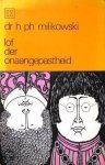 Milikowski - Lof der onaangepastheid Milikowski - Lof der onaangepastheid