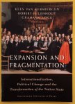 KERSBERGEN, KEES VAN., LIESHOUT, ROBERT H. & LOCK, GRAHAME. - Expansion and Fragmentation Internationalization, Political Change and the Transformation of the Nation-State