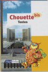 Schaik, J.C. van - Chouette bis / Basisvorming / deel Textes