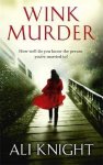 Ali Knight - Wink Murder