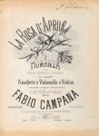 Campana, Fabio: - La rosa d`Aprile. Romanza per mezzo-soprano o baritone aon accompto. di pianoforte e violoncello o violino