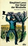 Lenz, Siegfried - Der Geist der Mirabelle / Geschichten aus Bollerup