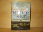 Horst, Han van der - Nederland / de vaderlandse geschiedenis van de prehistorie tot nu
