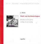 Klok, J. - Klok, J.-Stad van herinneringen