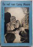Mineto Henk, ill. Swart L de - Ned. Jeugdbibliotheek No 101 De val van Larry Moore
