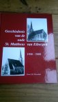 Wesselink, E.H. - Geschiedenis van de oude St. Mattheus van Eibergen 1500-2000