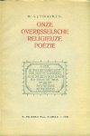G.J. Ter Kuile Sr. - Onze Overijsselsche religieuze poezie. Bloemlezing uit het werk van Overijsselsche dichters en dichteressen vanaf de vroegste tot de meest recente tijd.
