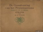 Voges, Ds. F - De grondvesting van het Protetstantisme rijksdag te Augsburg 1530 - 1930
