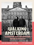 Floor van Spaendonck 250194, Gijs Stork 20760 - Walking Amsterdam Celebrating arts, architecture, nature & diversity