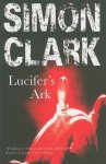 Simon P. Clark, Simon Clarke - Lucifer's Ark