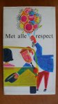 div. schrijvers o.a. Henry Knap - Met alle respect