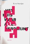 Stassijns, Koen - Het Huis waar Alles Verdwijnt