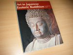 Takaaki Sawa ; Richard L. Gage (transl.) - Art in Japanese Esoteric Buddhism The Heibonsha Survey of Japanese Art, Vol. 8