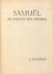 Douma, J. - Douma, J.-Samuel de knecht des Heeren