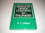 Dhillon, B.S. - Advanced Design Concepts for Engineers