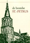 Dorenbosch P.Th.A. - DE BOXTELSE ST-PETRUS kerk van de parochie sint-Petrus stoel te Antiochië te Boxtel eerste boek deel I de kerk deel II het kappittel deel III de toren