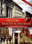 Dr. Henk van Capelle & Dr. Arie-Pieter van de Bovenkamp - Hitlers Machtscentrum