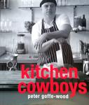 Goffe-Wood , Peter . [ isbn 9780620323017 ] 5022 ( Gesigneerd met een kleine opdracht van Peter . ) - Kitchen Cowboys . ( Sexual roles are constantly being challenged - never more so than in the kitchen. The sisters have been doing it for themselves for a while now, so the time has come for the brothers to go beyond. Men have been doing the -