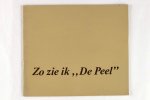 Vriends, Pieter - Zo zie ik , De Peel , (3 foto's)
