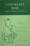 Wu Wei Wei, O.O.O. - Unworldly Wise  As the Owl Remarked to the to the rabbit