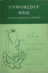 Wu Wei Wei ,  O.O.O. - Unworldly Wise  As the Owl Remarked to the to the rabbit