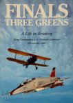 G. W. Johnson - Finals - Three Greens a life in aviation
