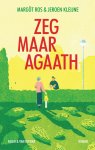 Margôt Ros, Jeroen Kleijne - Zeg maar Agaath