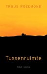Rozemond, Truus - Tussenruimte