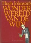 Hugh Johnson & Ron van der Meer - Hugh Johnson's wonderwereld van de wijn