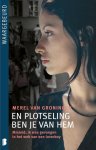 Merel van Groningen - En plotseling ben je van hem