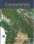 Christopherson, Robert W. - Geosystems: An Introduction to Physical Geography