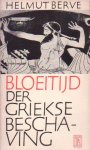 Berve, Helmut - Bloeitijd der Griekse beschaving