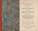 1765. (SODOMY) - Korte Historische en Oordeelkundige Verhandelinge over de Sodomie, vervattende derzelver Oudheit, Oorsprongk, en voortgang onder de meeste Volkeren; mitsgaders derzelver Afschuwelykheit; en de Voorbeelden der Godlyke Oordeelen en Straffen, doo...