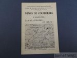 Annie Kuhnmunch-Varet. - Mines de Courrières. 10 mars 1906: la catastrophe...et après?