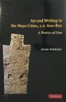 Adam Herring - Art and Writing in the Maya Cities, Ad 600 800 A Poetics of Line