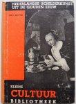Gruyter Jos de - Kleine Cultuur Bibliotheek Nederlandse schilderkunst uit de Gouden Eeuw