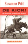 Piët, Susanne - De Kick! Een zoektocht naar de essentie van de topsensatie