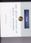 McGhee, Robert - The arctic voyages of Martin Frobisher an Elizabethan Adventure McGhee, Robert - The arctic voyages of Martin Frobisher an Elizabethan Adventure
