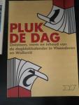 Claes Mertens Top van Cleven Verberckmoes Strobbe - Pluk de dag. Ontstaan, vorm en inhoud van de dagblokkalender in Vlaanderen en Wallonië