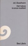 Swelheim, Dr. I. - Het taboe in onze realiteit