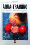 Zeitvogel , Margot . [ ISBN 9789038901824 ] 1209 - Aqua - Training . ( Oefeningen en trainingsprogramma,s . )