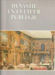 BALTHAZAR HERMAN en STENGERS, JEAN (onder leiding van) - Dynastie en Cultuur in België