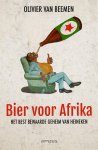 Olivier van Beemen 232348 - Bier voor Afrika het best bewaarde geheim van Heineken