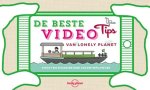  - De beste videotips van Lonely Planet / Lonely planet