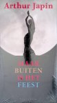 Japin, Arthur - Arthur Japin leest Maar buiten is het feest *8CD LUISTERBOEK* (LUISTERBOEK)