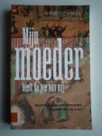 Vries, Anne de - Mijn moeder heeft de pee aan mij, Nederlandse kinderrijmen uit Noord en Zuid, Een bundeling van 450 rijmen