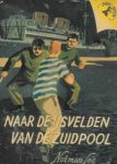 Norman Lee - Naar de ijsvelden van de Zuidpool