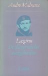 Malraux, Georges André - Lazarus: De spiegel van het voorgeborchte Malraux, Georges André - Lazarus: De spiegel van het voorgeborchte