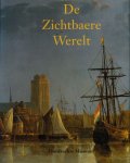 Marijnissen, Peter, Wim de Paus, Peter Schoon e.a. (red.) - De Zichtbaere Werelt: Schilderkunst uit de Gouden Eeuw in Hollands oudste stad Marijnissen, Peter, Wim de Paus, Peter Schoon e.a. (red.) - De Zichtbaere Werelt: Schilderkunst uit de Gouden Eeuw in Hollands oudste stad
