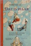 Menno Lievers, Tjalling Houkema - Dat is waar: een leesboek voor wie denkt dat hij niet denken kan
